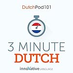 Cover of 3-Minute Dutch - 25 Lesson Series Audiobook
