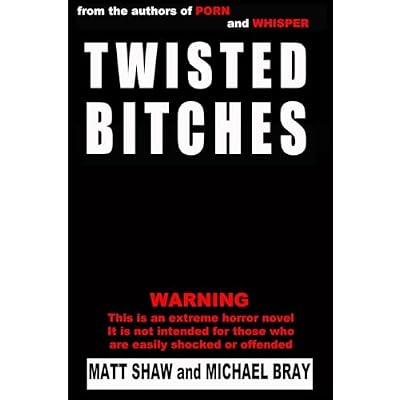 Twisted Bitches