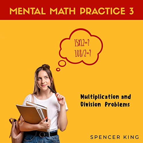Mental Math Practice 3: Multiplication and Division Problems by Spencer King episode artwork