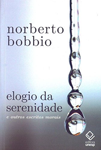 Elogio da serenidade: e outros escritos morais