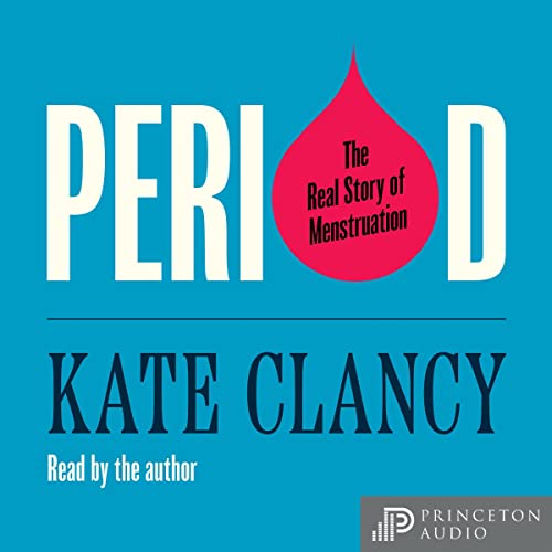 The Real Story of Menstruation