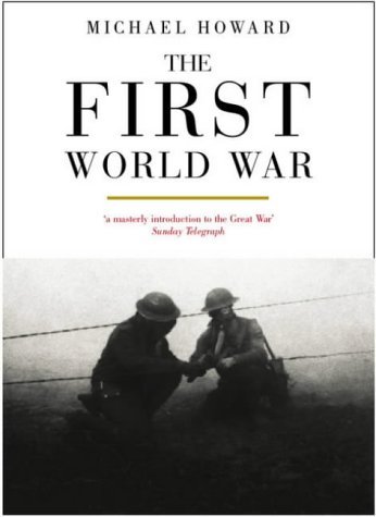 The First World War by Michael Howard (2003-03-13)
