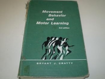 Hardcover Movement behavior and motor learning (Health education, physical education, and recreation series) Book