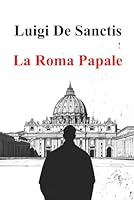 Roma papale (Italian Edition) B0F6BPWRJM Book Cover