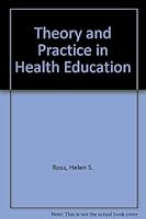 Theory and Practice in Health Education 0874844061 Book Cover