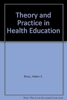 Theory and Practice in Health Education