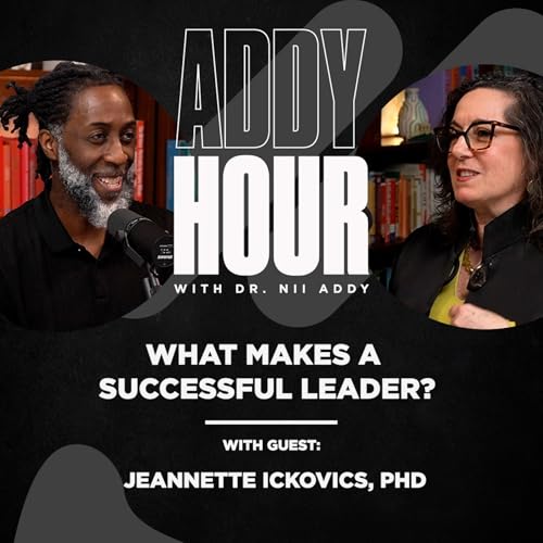 What Makes a Successful Leader w/ Jeannette Ickovics
