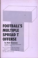 Football's Multiple Spread T Offense. 1966. Cloth with dustjacket. B007IN44B8 Book Cover