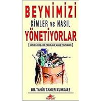 Beynimizi Kimler ve Nasil Yönetiyorlar 9944326178 Book Cover