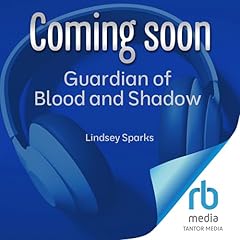 Guardian of Blood and Shadow Audiolibro Por Lindsey Sparks arte de portada