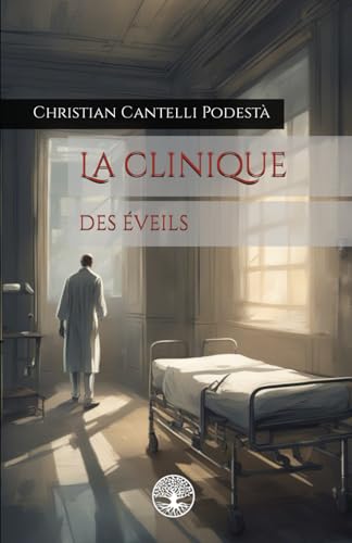 La clinique des éveils (French Edition)