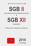 SGB II und XII: Grundsicherung fÃ¼r Arbeitsuchende & Sozialhilfe (German Edition)