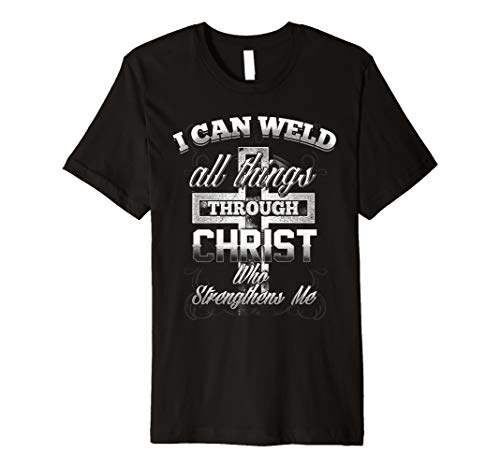 Welding Shirt | Cool Christian Welder Gift Tee