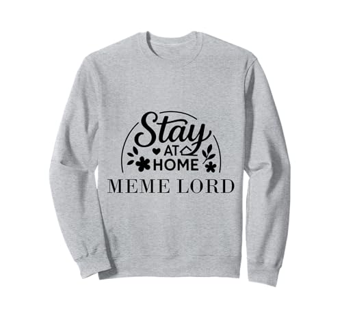 Stay at Home Meme Lord �L�b�Y/�����Y/���f�B�[�X�ɍœK�B �g���[�i�[