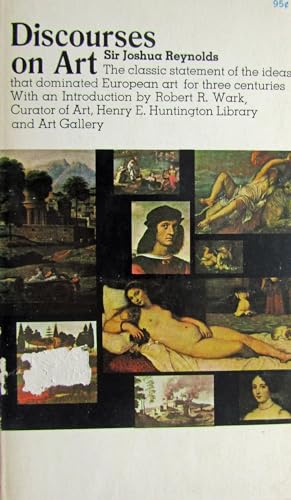 Discourses on Art: the Classic Statement of the... B006131F72 Book Cover