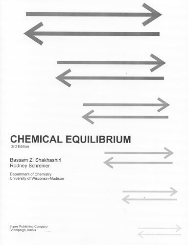 Chemical Equilibrium by Bassam Z. Shakhashiri (2005-08-31)