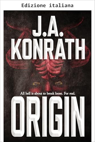 Origine (La collezione di thriller oscuri di Konrath Vol. 2) (Italian Edition)