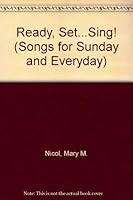 Ready, Set...Sing! (Songs For Sunday And Everyday) 0817011552 Book Cover