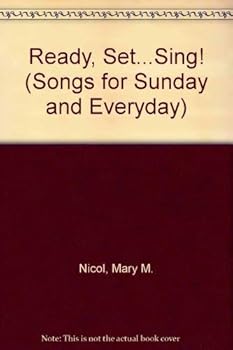 Paperback Ready, Set...Sing! (Songs for Sunday and Everyday) Book