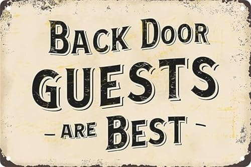 Back Door Guests Are Best Vintage Metal Sign,Inspirational Wall Decor Retro Iron Painting Metal Plaque for Home Farmhouse Bar Cafe Pub Garage Man Cave Room Gifts 12 x 8 Inch image 2