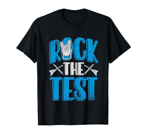 Rock The Test Préparation motivante à l'examen T-Shirt