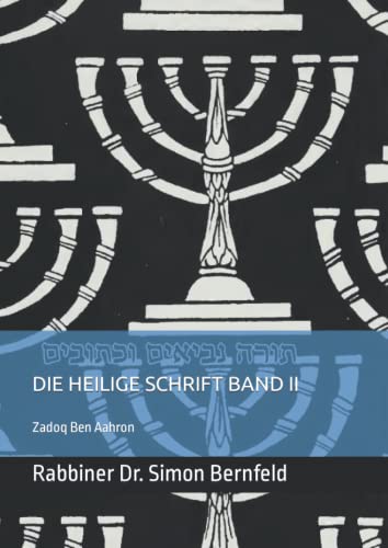 תורה נביאים וכתובים Die Heilige Schrift Band 2: Inhalt des zweiten Bandes Jeschijahu, Jirmejahu, Jechezkiel, Hoschea, Joel, Amos, Owadjah, Jonah, ... Zephaniah, Haggai, Zechariah, Malachi