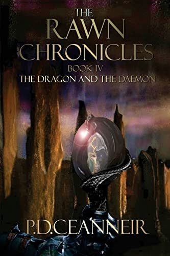 The Rawn Chronicles Book Four: The Dragon and the Daemon (The Rawn Chronicles Series)