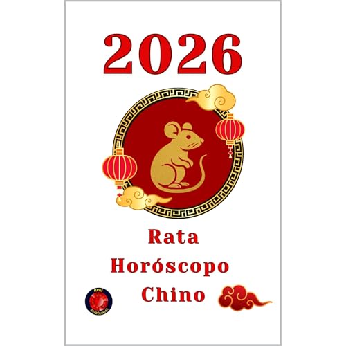 Rata Hor&oacute;scopo Chino 2026 Audiolibro Por Alina Rubi arte de portada