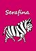 Serafina: personalisiertes Malbuch / Notizbuch / Tagebuch - Zebra - A4 - blanko
