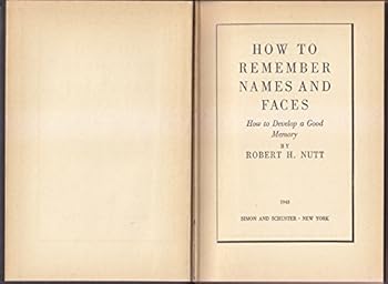 Hardcover How to Remember Names and Faces - How to Develop a Good Memory Book