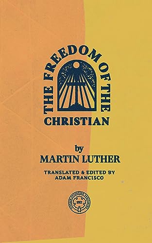 The Freedom of the Christian