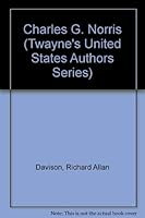 Charles G. Norris (Twayne's United States Authors Series) 0805774041 Book Cover