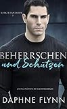 ebook kopierschutz entfernen  Beherrschen und Schützen: Zeitgenössische Liebesromane (Kerker-Fantasien 2)