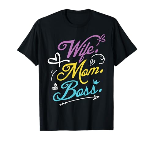 Women Power Wife Mom Boss Gift Design Mothers Day T-Shirt