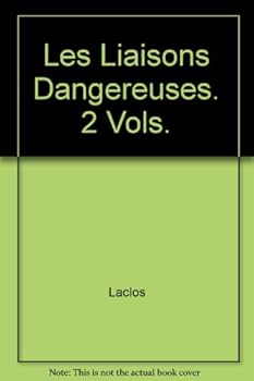Les Liaisons Dangereuses. 2 Vols.