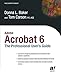 Produktbild Adobe Acrobat 6: The Professional User's Guide: The Professional User's Guide (Professional Design)