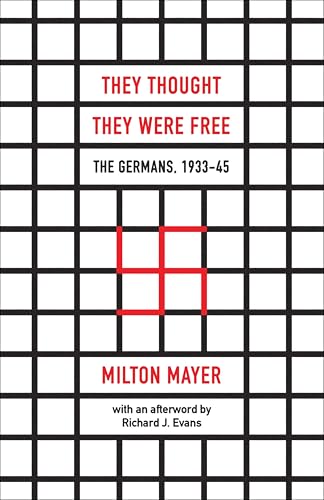 They Thought They Were Free: The Germans, 1933–45