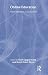 Online Education: Global Questions, Local Answers (Technical Communications Series)
