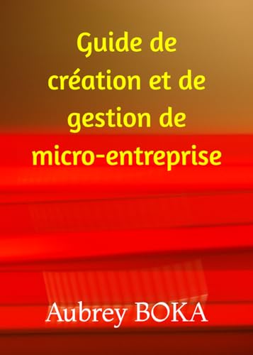 livre Guide de création et de gestion de micro-entreprise