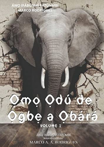 OMO ODU: EJI OGBE A OBARA