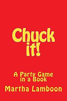 Paperback Chuck it!: A Party Game in a Book