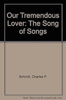 Our Tremendous Lover: The Song of Songs B000KONTQI Book Cover