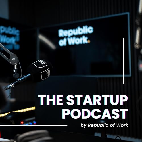 The Startup Podcast by Republic Of Work Titelbild