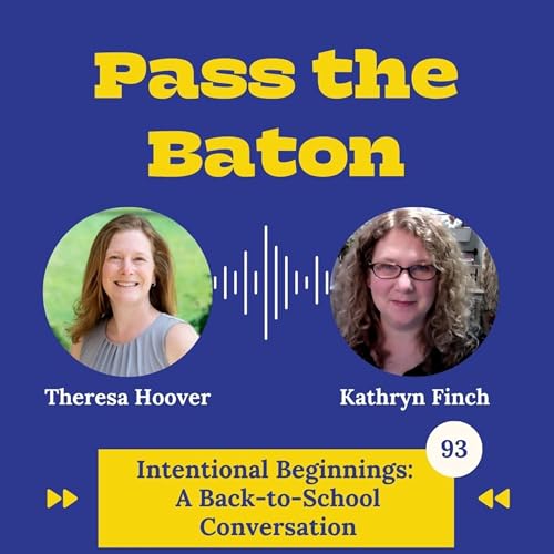 Page de couverture de 93 - Intentional Beginnings: A Back-to-School Conversation