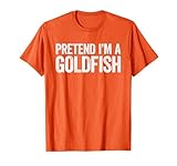 Photo Gallery pretend i m a goldfish shirt costume da pesce rosso abbinato maglietta Photo Gallery pretend i m a goldfish shirt costume da pesce rosso abbinato maglietta