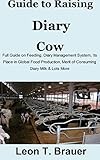 Photo Gallery keeping diary cow for meat and milk: full guide on feeding, diary management system, its place in global food production, merit of consuming diary milk & lots more (english edition) Photo Gallery keeping diary cow for meat and milk: full guide on feeding, diary management system, its place in global food production, merit of consuming diary milk & lots more (english edition)