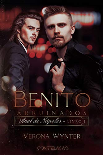 Benito: Arruinados (Anel de Napoles Livro 1)