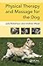 Physical Therapy and Massage for the Dog