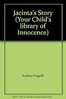 Jacinta's Story (Your Child's library of Innocence) B004Q7NT3S Book Cover