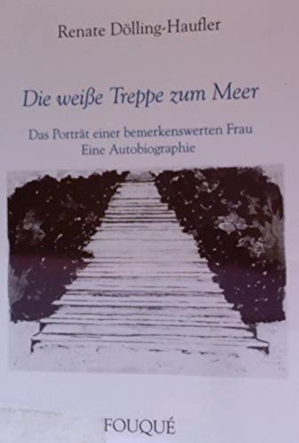 Die weiße Treppe zum Meer - Ein Erlebnisbericht